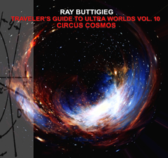 Ray Buttigieg,Traveler's Guide to Ultra Worlds Vol. 10 - Circus Cosmos [2015]